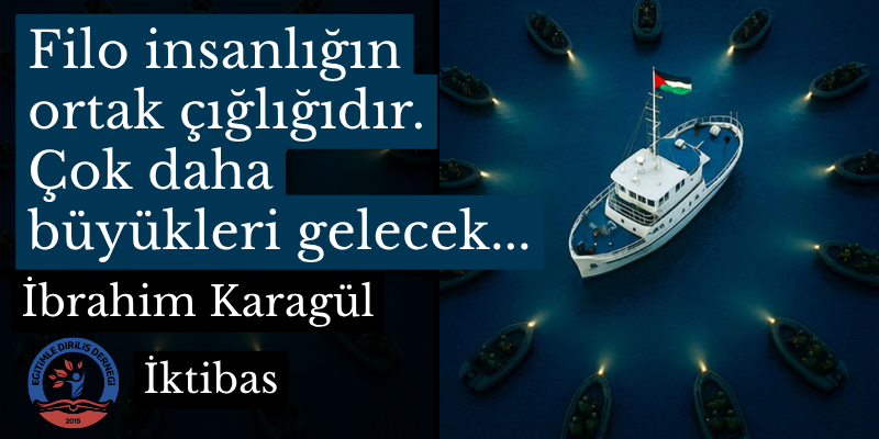 FİLO İNSANLIĞIN ORTAK ÇIĞLIĞIDIR- İKTİBAS