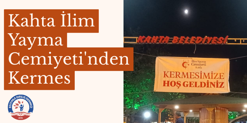 KAHTA İLİM YAYMA CEMİYETİ'NDEN KERMES 